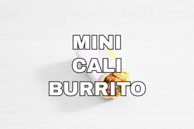 Mini Cali Burrito