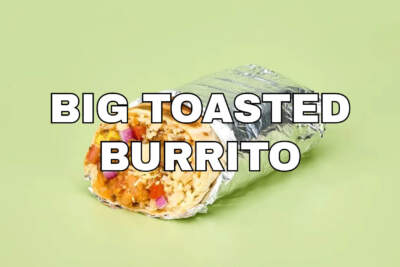 Big Toasted Burrito