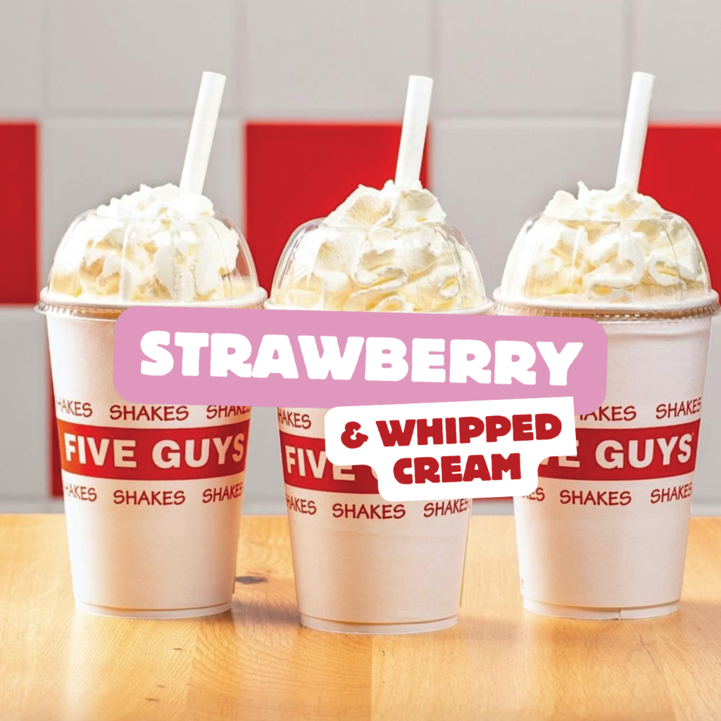 Strawberry Milkshake w/ Whipped Cream (Five Guys) Eats Bible